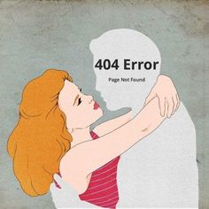 a drawing of a woman with her arm around a man's head and the words 404 error page not found