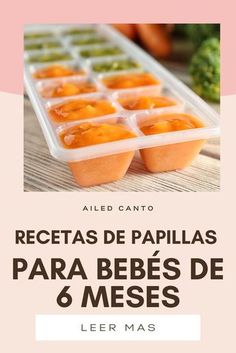 an image of food in plastic containers with the words recetas de papillas para bebes de 6 meses