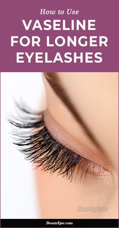 How Effective is Vaseline on Eyelashes? Regrow Eyebrows, Vaseline Petroleum Jelly, French Beauty Secrets, How To Grow Eyebrows