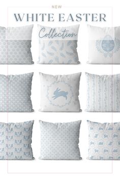 six pillows with different designs on them and the words new white easter collection written in blue