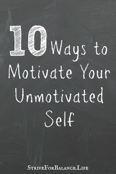 10 ways to motivate your unmotivated self. Number 2 is my favorite and works for the whole family. Motivational Board, How To Get Motivated, Counseling Resources, Get Motivated, Behavioral Therapy, Stay Motivated, Number 2, Infp, Negative Thoughts