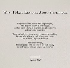 a poem written in black ink on white paper with the words what i have learned about sisterhood