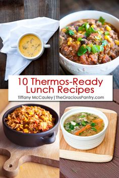 some soups are in bowls on a wooden board and the title reads, 10 thermos - ready lunch recipes