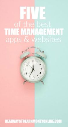 an alarm clock with the words five of the best time management apps and website pages