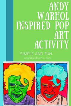 an image of andy warhol inspired pop art activity with the words, simple and fun