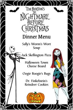 Nightmare Before Christmas Dinner Menu featuring Sally's Worms Wort Soup, Jack Skellington Pizza, Halloween Town Cheese Board, Oogie Boogie's Bugs, Dr. Finkelstein's Reindeer Cookies Nightmare Before Christmas Dinner, Nightmare Before Christmas Food, Christmas Themed Dinner, Themes Dinner Nights, Disney Movie Themed Dinner, Family Movie Night Themes, Disney Movie Night Menu, Disney Themed Movie Night