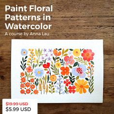 an advertisement for paint floral patterns in watercolor, featuring flowers and leaves on white paper