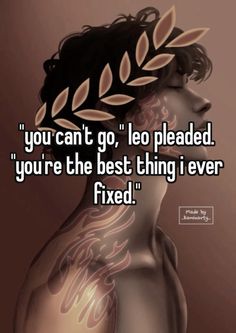 a woman with leaves on her head and the words you can't go, leo placed