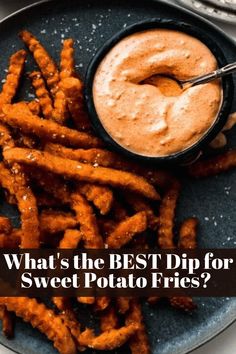 what's the best dip for sweet potato fries? with text overlay that reads, whats the best dip for sweet potato fries?