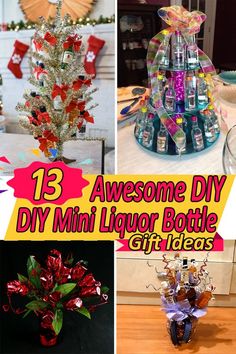 there are several different types of liquor bottles in this collage with the words, 13 awesome diy mini liquor bottle gift ideas