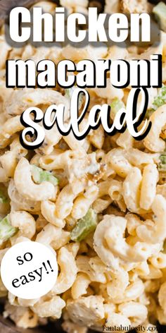 chicken macaroni salad in a bowl with the words chicken macaroni salad above it