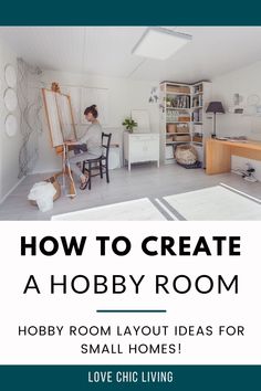 how to create a hobby room for small homes