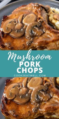 mushroom pork chops on a plate with mashed potatoes