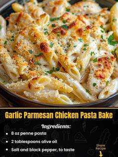 an advertisement for garlic parmesan chicken pasta bake