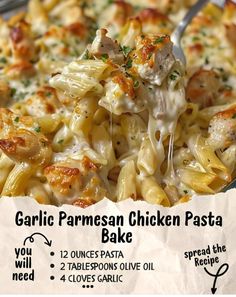 this is an advertisement for garlic parmesan chicken pasta bake with the recipe