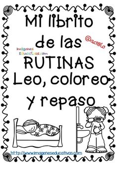 a spanish poster with the words mi librito de las rutinas leo, coloreo y repaso