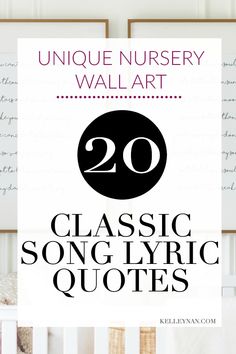 the words, 20 classic song lyric quotes are displayed in front of a white wall