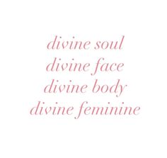 the words divine soul, divine face and divine feminine feminine feminine feminine feminine feminine feminine feminine feminine