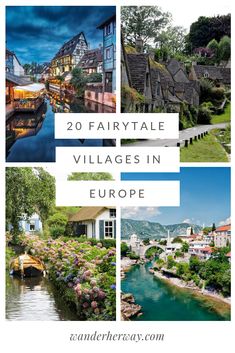 the village in europe with text overlay that reads 20 fairy tale villages in europe