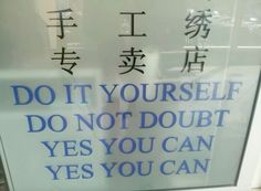 a sign in a window that says do it yourself don't doubt, yes you can