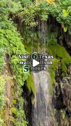 a waterfall with the words visit 6 texas water falls 5 hours in front of it