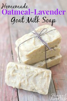 homemade oatmeal - lavender goat milk soap