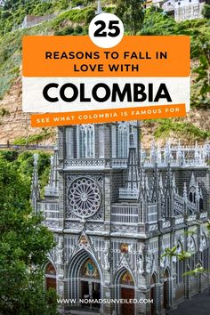 an old church with the words 25 reasons to fall in love with colombia on it