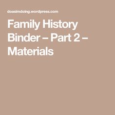 the family history binder part 2 materials