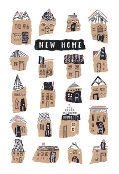 a drawing of houses with the words new home written in black and white on it