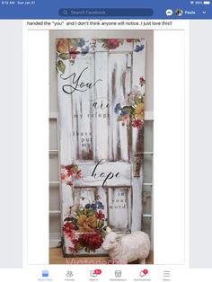 an old door with flowers painted on it and the words you are my refuge, hope