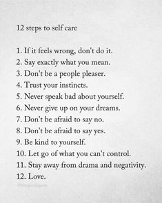 a poem written in black and white with the words, 12 steps to self care