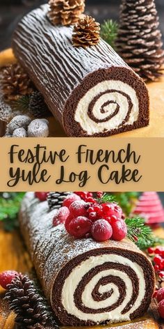 a cake roll with frosting and pine cones on top, sitting in front of the words festive french yule log cake