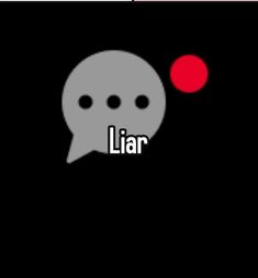 a black background with two red dots and the words liar