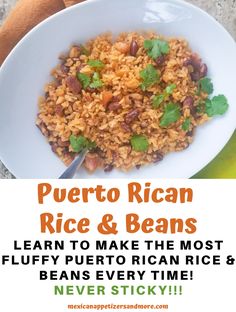 mexican rice and beans in a white bowl with the words learn to make the most fluffy puerto rican rice & beans every time