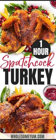 a roasted turkey with cranberry sauce on the side and text overlay that reads 1 hour spratchcock turkey