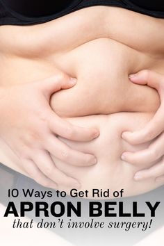 an image of a woman with her stomach exposed and the words 10 ways to get rid of aaron belly that don't involve