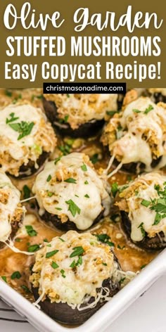 stuffed mushrooms with cheese and parmesan sauce in a white casserole dish