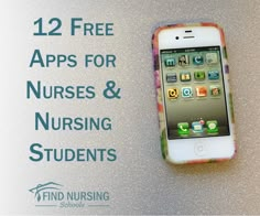 an iphone with the text 12 free apps for nurses and nursing students on it, next to a white background