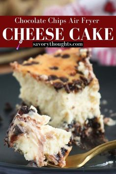 chocolate chip air fryer cheese cake on a plate