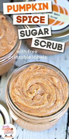 pumpkin spice sugar scrub with free printable labels on the front and side, in small glass jars