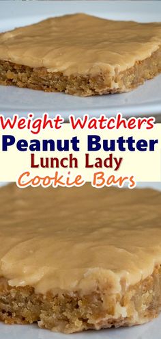 two pieces of peanut butter cookie bars with the words weight - watchers'peanut butter lunch lady cookie bars