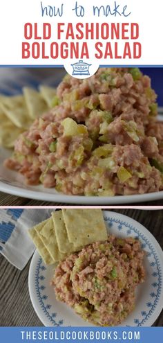 two plates with food on them and the words how to make old fashioned bologna salad