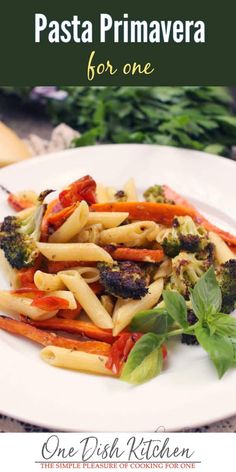 pasta primavera for one with broccoli and carrots