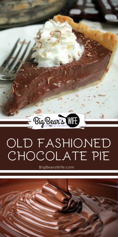 an old fashioned chocolate pie with whipped cream on top and the words, old fashioned chocolate pie