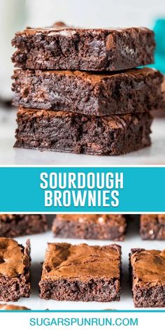 chocolate brownies stacked on top of each other with the words sourdough brownies above them