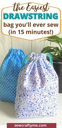 two drawstring bags sitting next to each other with text overlay reading the best drawstring bag you'll ever sew in 15 minutes