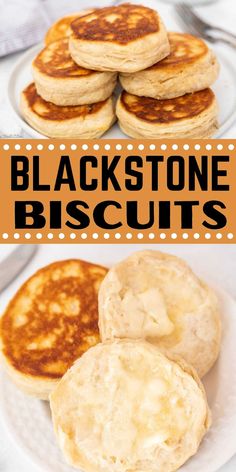 pancakes with butter on top and the words blackstone biscuits above it in orange overlay