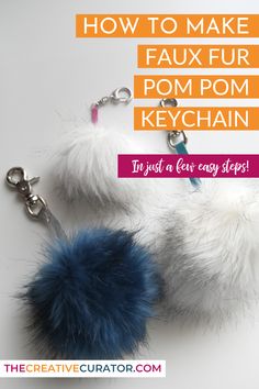 White and blue DIY faux fur pom pom keychains on a white table top with the words 'how to make faux fur pom pom keychain in just a few easy steps' in top half of image. Diy Pom Pom Keychain How To Make, Crochet Pom Pom Keychain, Pompom Keychain Diy, Fake Fur Crafts, Pom Pom Keychain Diy, Fur Projects, Diy Puffs, Crochet Queen