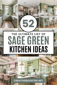 the ultimate list of sage green kitchen ideas with pictures of different styles and colors on it