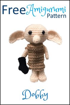 a crocheted stuffed animal is shown with the words dobby written below it